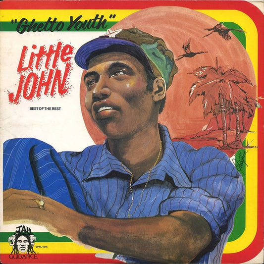 LITTLE JOHN  - GHETTO YOUTH