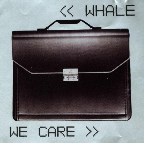 WHALE - WE CARE