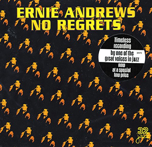 ANDREWS, ERNIE - NO REGRETS