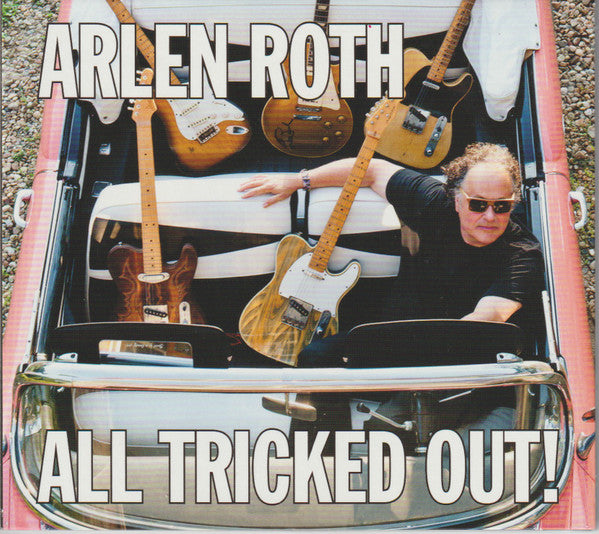 ROTH, ARLEN  - ALL TRICKED OUT!