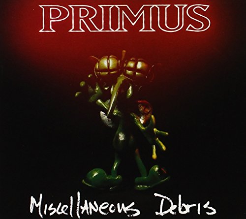 PRIMUS - MISCELLANEOUS DEBRIS