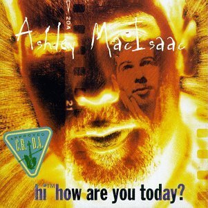 ASHLEY MACISAAC - HITM HOW ARE YOU TODAY?