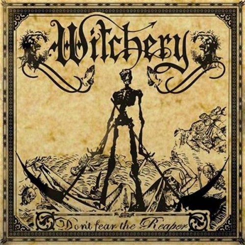 WITCHERY - DONT FEAR THE REAPER