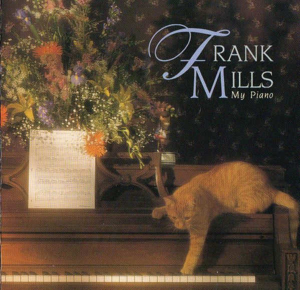 MILLS, FRANK  - MY PIANO