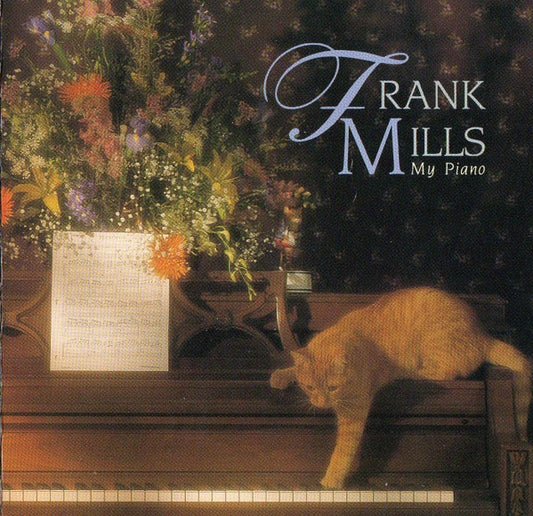 MILLS, FRANK  - MY PIANO