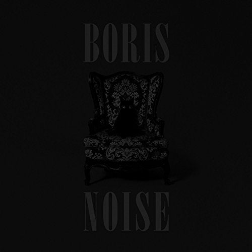 BORIS - NOISE