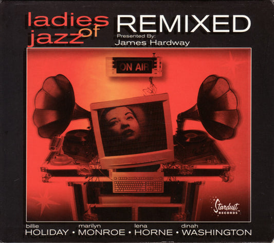 HARDWAY, JAMES  - LADIES OF JAZZ REMIXED