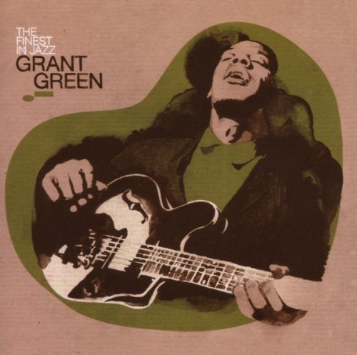 GREEN, GRANT  - FINEST IN JAZZ