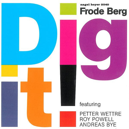 BERG, FRODE  - DIG IT!