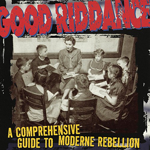 GOOD RIDDANCE - A COMPREHENSIVE GUIDE TO...