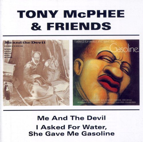 TONY MCPHEE - ME & THE DEVIL / I ASKED FOR WATER