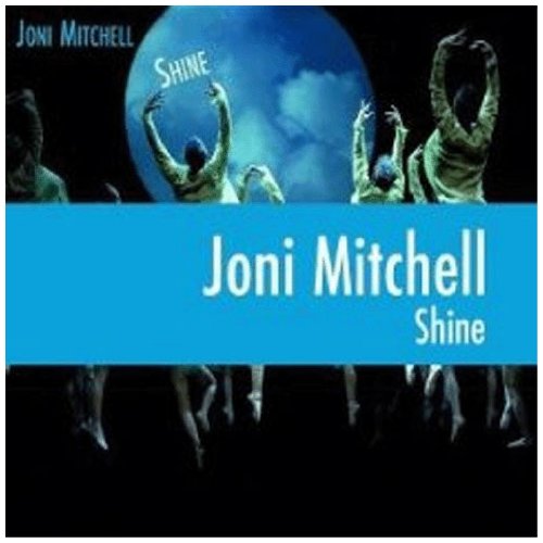MITCHELL, JONI - SHINE