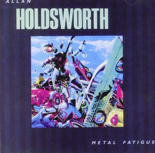 HOLDSWORTH, ALLAN - METAL FATIGUE