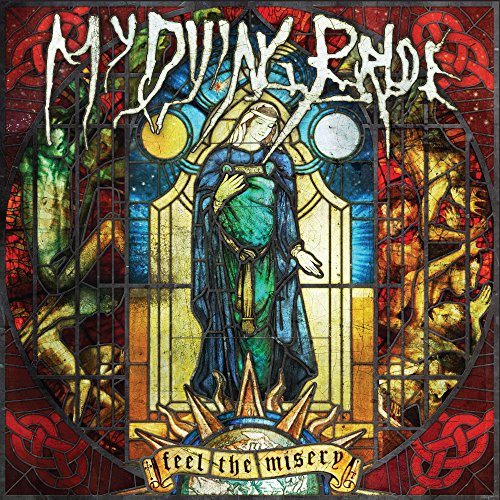 MY DYING BRIDE - FEEL THE MISERY