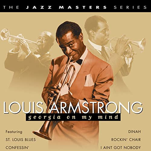 ARMSTRONG, LOUIS  - GEORGIA ON MY MIND