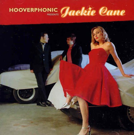 HOOVERPHONIC - PRESENTS JACKIE CANE
