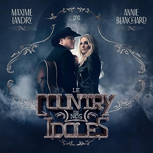 LANDRY, MAXIME / BLAN, ANNIE - LE COUNTRY DE NOS IDOLES (CD)