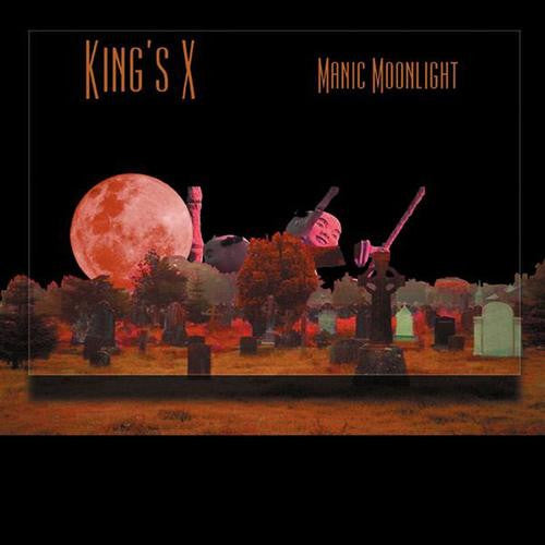 KING'S X  - MANIC MOONLIGHT