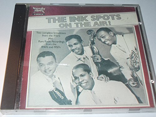 INK SPOTS  - INK SPOTS ON THE AIR