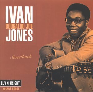 JONES, IVAN BOOGALOO - SWEETBACK