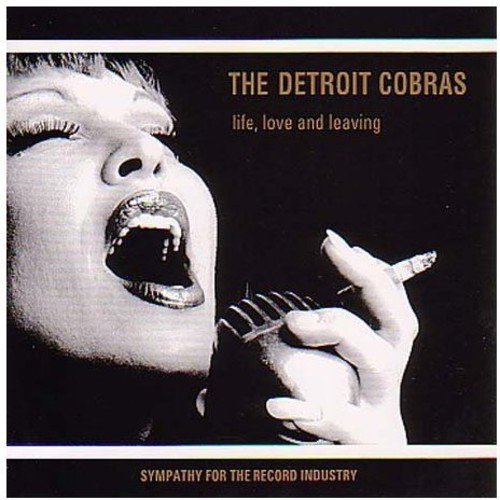 DETROIT COBRAS - LOVE LIFE AND LEAVING