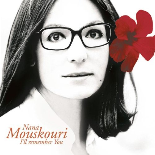 MOUSKOURI, NANA - I'LL REMEMBER YOU