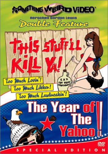DOUBLE FEATURE: THIS STUFF'LL KILL YA! / THE YEAR OF THE YAHOO!