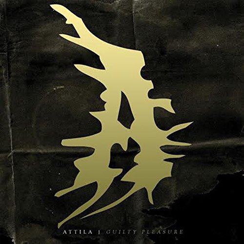 ATTILA - GUILTY PLEASURE