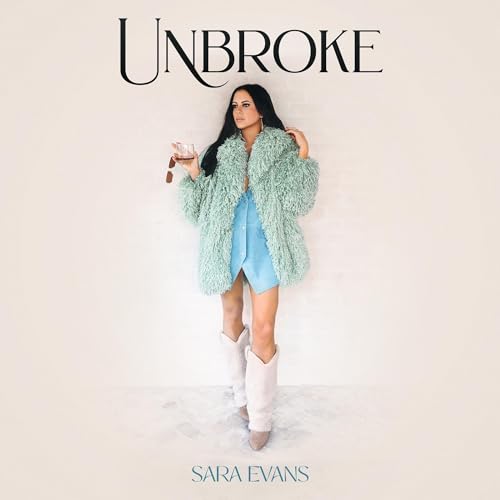 SARA EVANS - UNBROKE (CD)