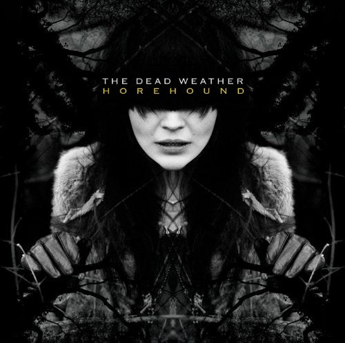 DEAD WEATHER, THE - HOREHOUND