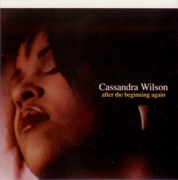 WILSON, CASSANDRA  - AFTER THE BEGINNING AGAIN