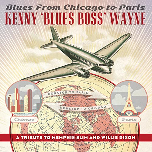 WAYNE, KENNY - BLUES FROM CHICAGO TO PARIS