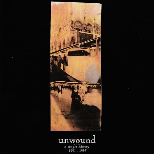 UNWOUND - A SINGLE HISTORY: 1991-2001 (VINYL)