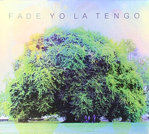 YO LA TENGO - FADE