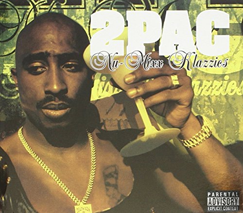 2PAC - 2PAC - NU-MIXX KLAZZICS