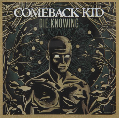 COMEBACK KID - DIE KNOWING