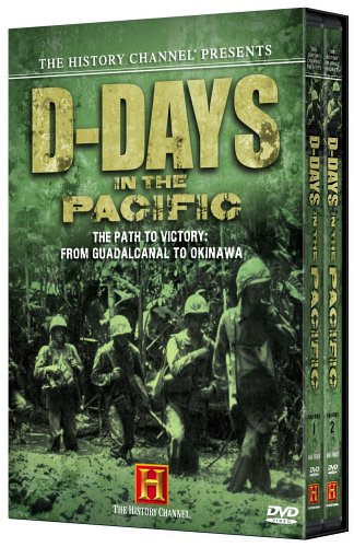 THE HISTORY CHANNEL: D-DAYS IN THE PACIFIC