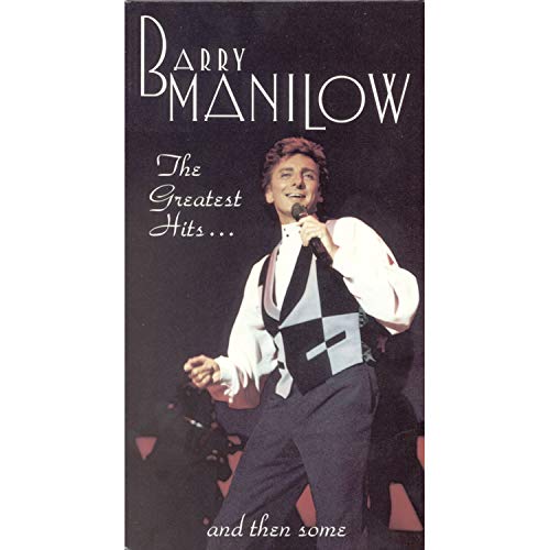 BARRY MANILOW: THE GREATEST HITS...AND THEN SOME [IMPORT]