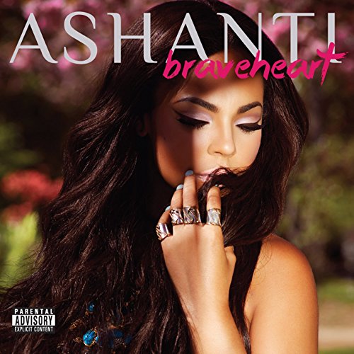 ASHANTI - ASHANTI - BRAVEHEART