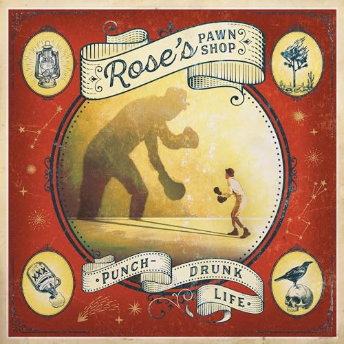 ROSE'S PAWN SHOP - PUNCH-DRUNK LIFE (CD)