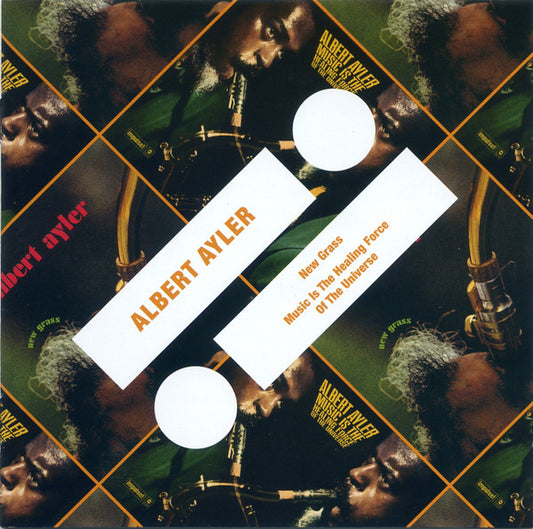 AYLER, ALBERT  - NEW GRASS/MUSIC IS THE HEALING FORCE OF