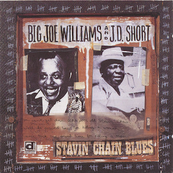 WILLIAMS, BIG JOE  - STAVIN' CHAIN BLUES