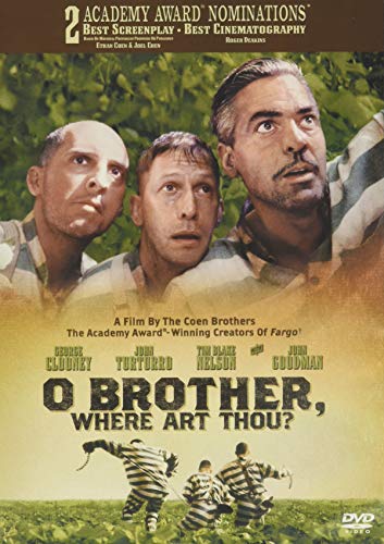 O BROTHER, WHERE ART THOU?