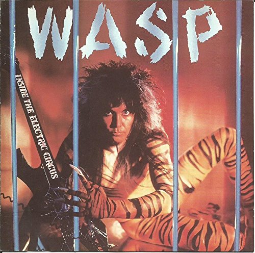 W.A.S.P.  - INSIDE THE ELECTRIC CIRCUS