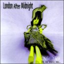 LONDON AFTER MIDNIGHT - ODDITIES