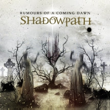 SHADOWPATH - RUMOURS OF A COMING DAWN [CD]