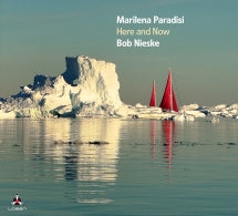 MARILENA PARADISI & BOB NIESKE - HERE AND NOW [CD]