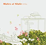 MATES OF STATE - ALL DAY