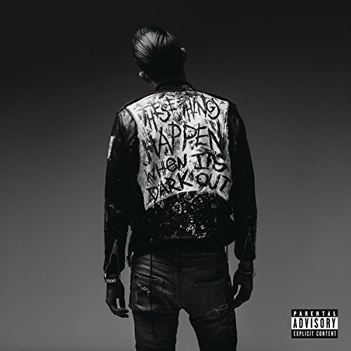 G-EAZY - WHEN IT'S DARK OUT (EXPLICIT VERSION)