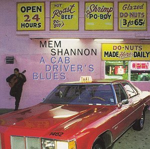 SHANNON, MEM - A CAB DRIVER'S BLUES